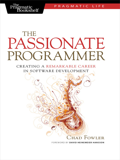 Title details for The Passionate Programmer by Chad  Fowler - Available